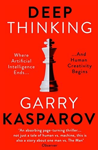 Cover of Deep Thinking: Where Machine Intelligence Ends and Human Creativity Begins